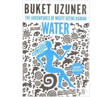 The Adventures of Misfit Defne Kaman Water  - Buket Uzuner - Everest Yayınları