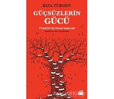 Güçsüzlerin Gücü - Rıza Türmen - Doğan Kitap