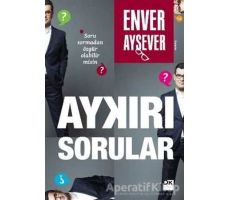 Aykırı Sorular - Enver Aysever - Doğan Kitap