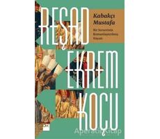 Kabakçı Mustafa - Reşad Ekrem Koçu - Doğan Kitap