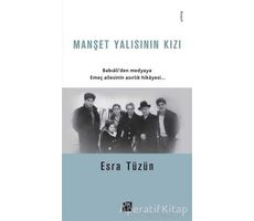 Manşet Yalısının Kızı - Esra Tüzün - Doğan Kitap