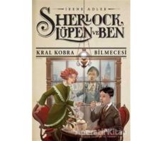 Sherlock Lupen ve Ben 7: Kral Kobra Bilmecesi - Irene Adler - Doğan Egmont Yayıncılık