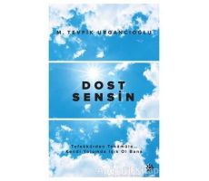 Dost Sensin - M. Tevfik Urgancıoğlu - Doğan Novus