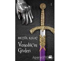 Venedik’in Gözleri - Betül Kılıç - Doğan Kitap