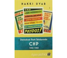 Demokrat Parti İktidarında CHP 1950 - 1960 - Hakkı Uyar - Doğan Kitap