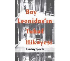 Bay Leonidas’ın Tuhaf Hikayesi - Tuncay Çevik - Doğan Kitap