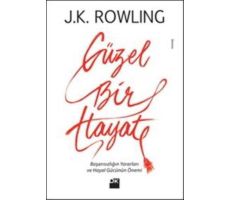 Güzel Bir Hayat - J. K. Rowling - Doğan Kitap