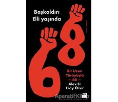 68 - Başkaldırı 50 Yaşında - Alev Er - Doğan Kitap