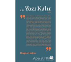 ... Yazı Kalır - Doğan Hızlan - Doğan Kitap