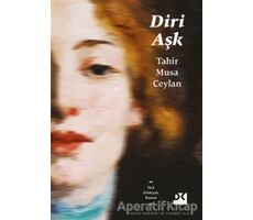 Diri Aşk - Tahir Musa Ceylan - Doğan Kitap