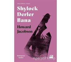Shylock Derler Bana - Shakespeare Yeniden - Howard Jacobson - Doğan Kitap