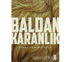 Baldan Karanlık - Kemal Hamamcıoğlu - Dex Yayınevi