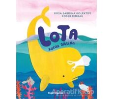 Lota Küçük Balina - Rosa Sardina - Doğan Egmont Yayıncılık