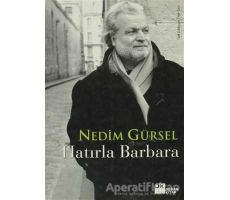 Hatırla Barbara - Nedim Gürsel - Doğan Kitap