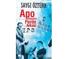 Apo Olayının Perde Arkası - Saygı Öztürk - Doğan Kitap