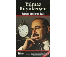 Yılmaz Büyükerşen Zamanı Durduran Saat - Cemalettin N. Taşçı - Doğan Kitap