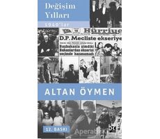 Değişim Yılları - Altan Öymen - Doğan Kitap