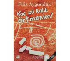 Kaç Zil Kaldı Örtmenim? - Filiz Aygündüz - Doğan Kitap