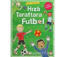 Hızlı Taraftara Futbol - Kolektif - Timaş Çocuk