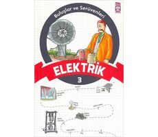 Buluşlar ve Serüvenleri - Elektrik - Kolektif - Timaş Çocuk