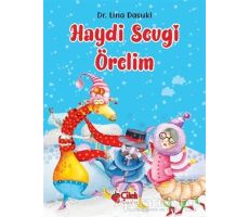 Haydi Sevgi Örelim - Lina Dasuki - Çilek Kitaplar