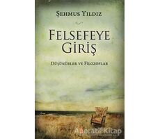 Felsefeye Giriş - Şehmus Yıldız - Cinius Yayınları