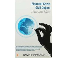 Finansal Krizin Gizli Doğası - Hakan Osmanoğlu - Cinius Yayınları