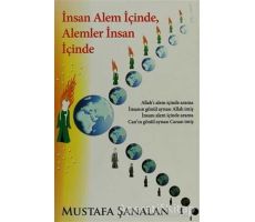 İnsan Alem İçinde, Alemler İnsan İçinde - Mustafa Şanalan - Cinius Yayınları