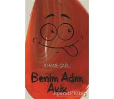 Benim Adım Akik - İlhame Çağlı - Cinius Yayınları