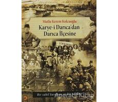 Karye-i Darıcadan Darıca İlçesine - Mutlu Kerem Kolcuoğlu - Cinius Yayınları