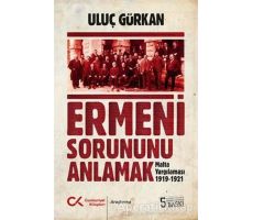 Ermeni Sorununu Anlamak - Uluç Gürkan - Cumhuriyet Kitapları