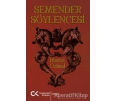 Semender Söylencesi - Mucize Özünal - Cumhuriyet Kitapları