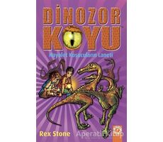 Hayalet Koşucuların Laneti - Dinozor Koyu 15 - Rex Stone - Artemis Yayınları