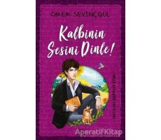 Kalbinin Sesini Dinle - Ömer Sevinçgül - Carpe Diem Kitapları