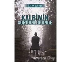 Kalbimin Sürgünlüğünde - Özcan Subaşı - Sokak Kitapları Yayınları