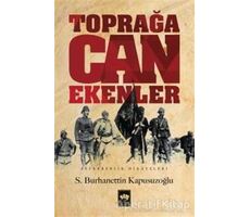 Toprağa Can Ekenler - S. Burhanettin Kapusuzoğlu - Ötüken Neşriyat