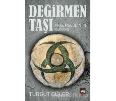 Değirmen Taşı - Turgut Güler - Ötüken Neşriyat