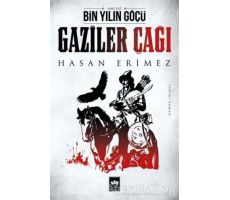 Gaziler Çağı - Hasan Erimez - Ötüken Neşriyat