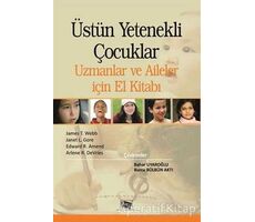 Üstün Yetenekli Çocuklar Uzmanlar ve Aileler için El Kitabı - Arlene R. Devries - Anı Yayıncılık