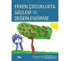 Erken Çocuklukta Gözlem ve Değerlendirme - Janice J. Beaty - Anı Yayıncılık