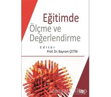 Eğitimde Ölçme ve Değerlendirme - Bayram Çetin - Anı Yayıncılık