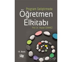 Program Geliştirmede Öğretmen Elkitabı - Veysel Sönmez - Anı Yayıncılık