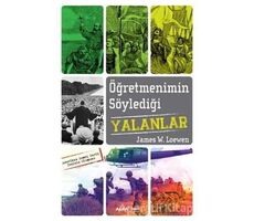 Öğretmenimin Söylediği Yalanlar - James W. Loewen - Alfa Yayınları