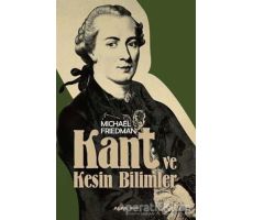 Kant ve Kesin Bilimler - Michael Friedman - Alfa Yayınları