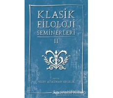 Klasik Filoloji Seminerleri 2 - Kolektif - Alfa Yayınları