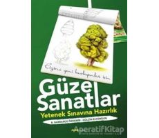 Güzel Sanatlar - Yetenek Sınavına Hazırlık - B. Barbaros Özdemir - Alfa Yayınları