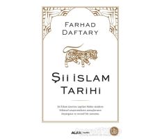 Şii İslam Tarihi - Farhad Daftary - Alfa Yayınları