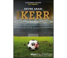 Devre Arası - Philip Kerr - Alfa Yayınları