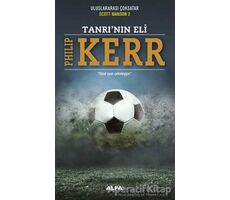 Tanrının Eli - Philip Kerr - Alfa Yayınları