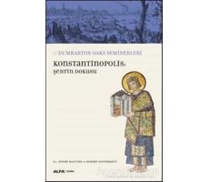 Konstantinopolis: Şehrin Dokusu - Robert Ousterhout - Alfa Yayınları